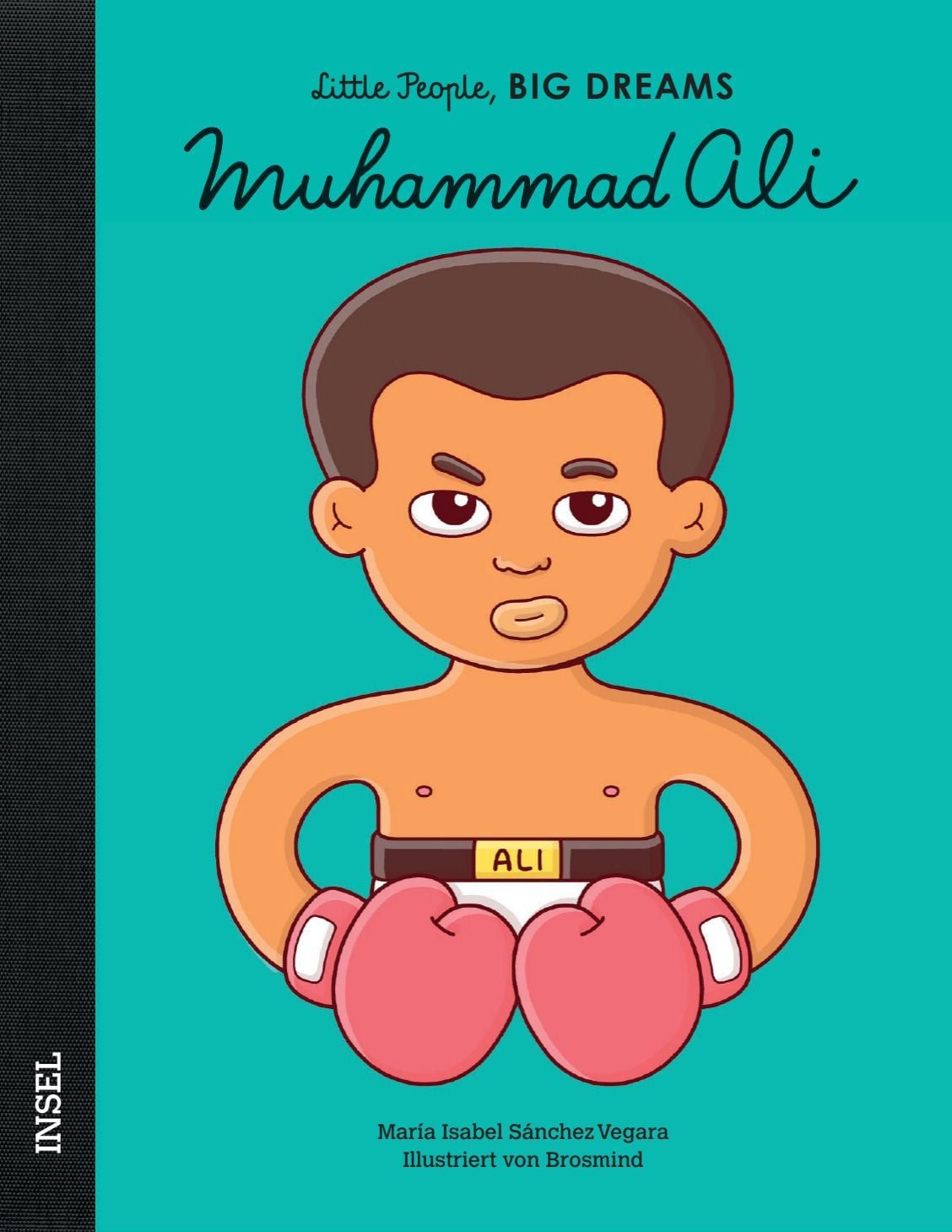 Kinderbuch Muhammad Ali – Little People, BIG DREAMS (Deutsche Ausgabe) Kinderbuch María Isabel Sánchez Vegara