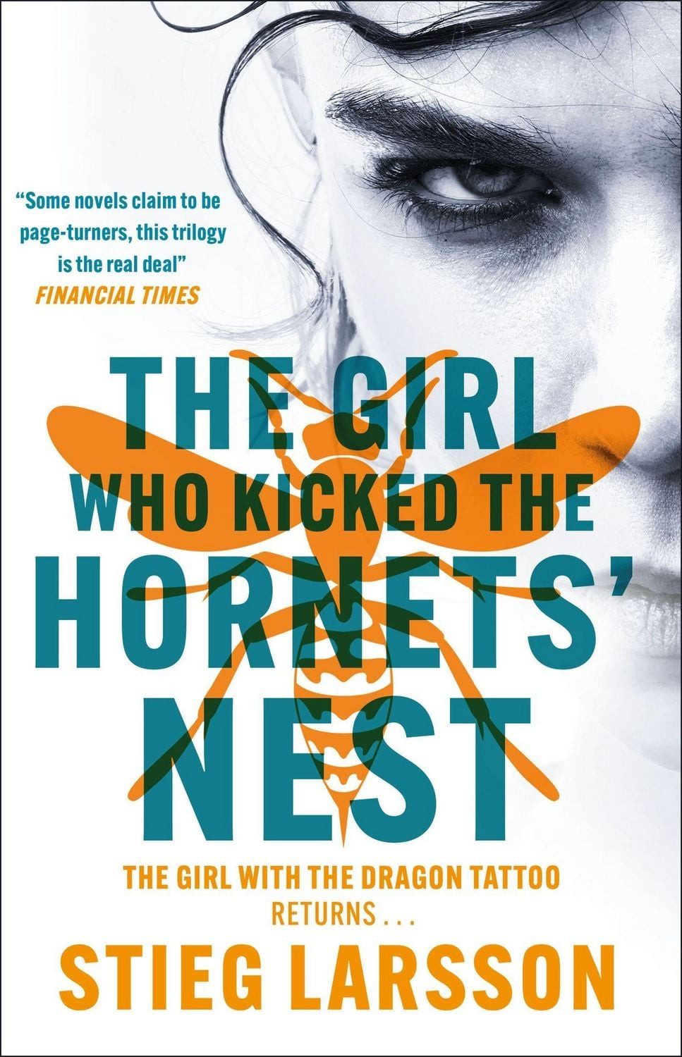 The Girl Who Kicked the Hornets' Nest / Stieg Larsson