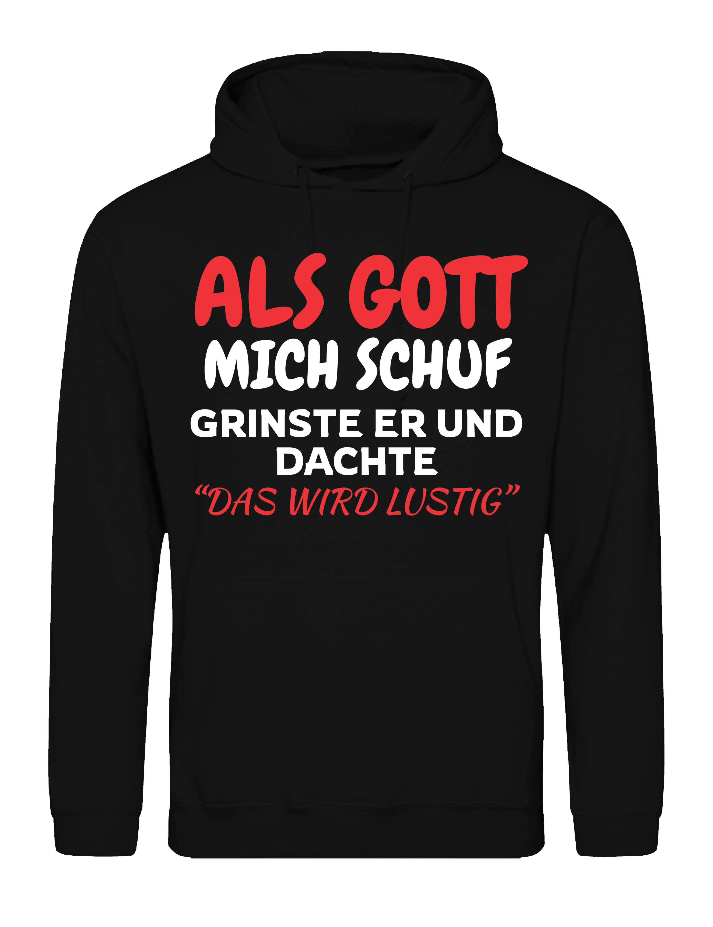 Kapuzenpullover Als Gott mich Schuf: Herren Hoodie Pullover mit lustigen Fun Aufdruck