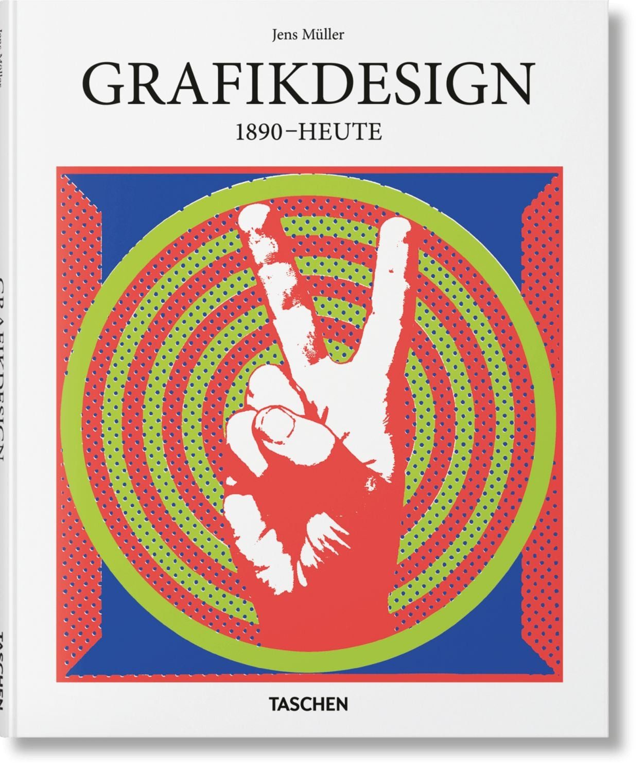 Grafikdesign. 1890–Heute / Jens Müller