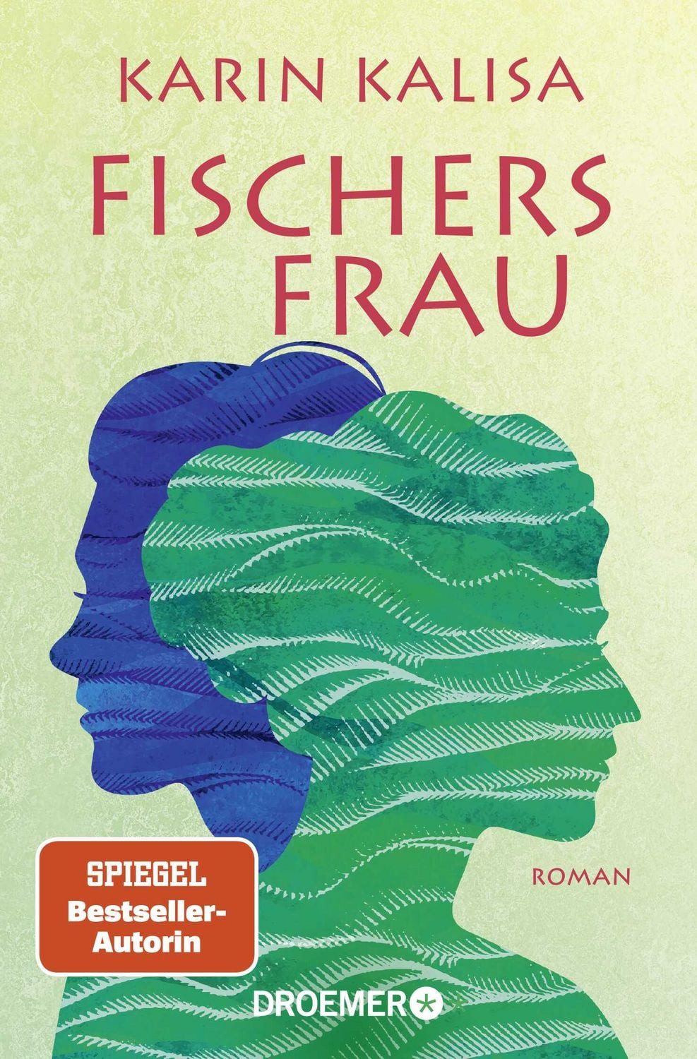 Belletristik Fischers Frau Roman, Von der Bestseller-Autorin von »Sungs Laden«, " Karin Kalisa
