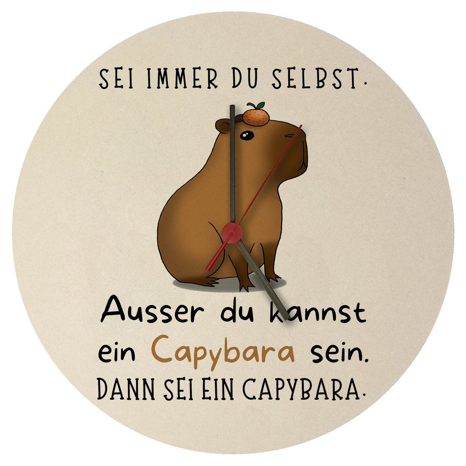 speecheese Wanduhr Sei immer du Selbst ausser kannst ein Capybara sein Wanduhr aus MDF
