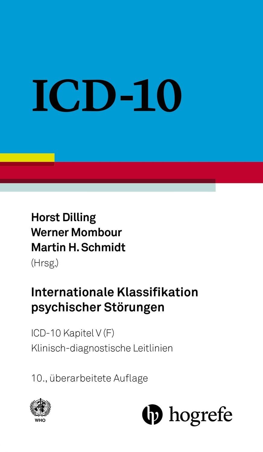 Internationale Klassifikation psychischer Störungen / WHO-World Health Organization