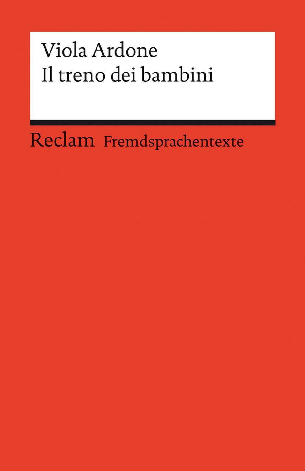 Il treno dei bambini / Viola Ardone
