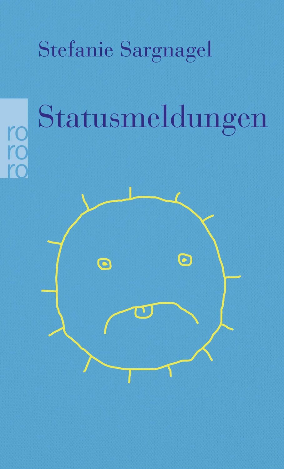 Statusmeldungen / Stefanie Sargnagel