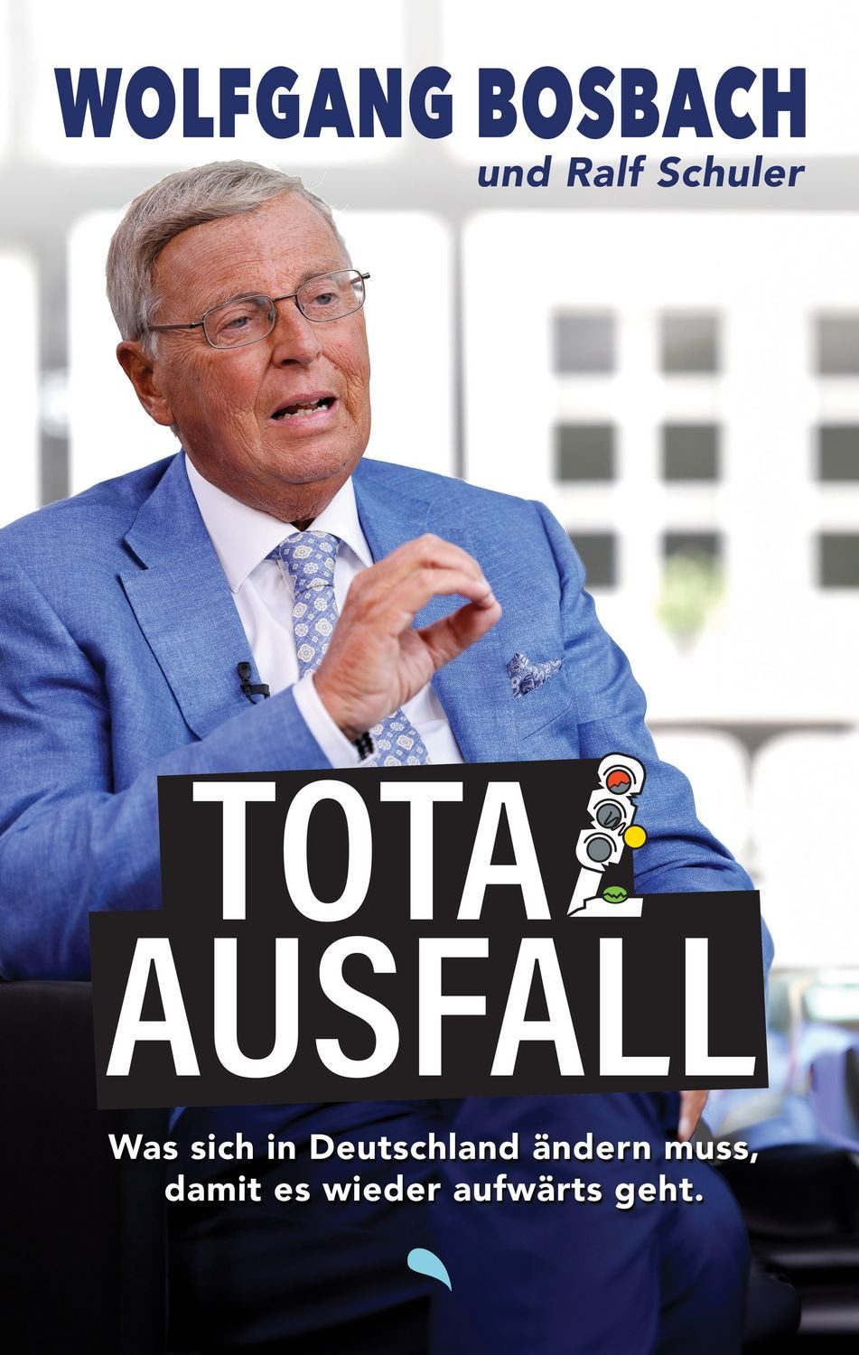 Totalausfall / Wolfgang Bosbach, Ralf Schuler