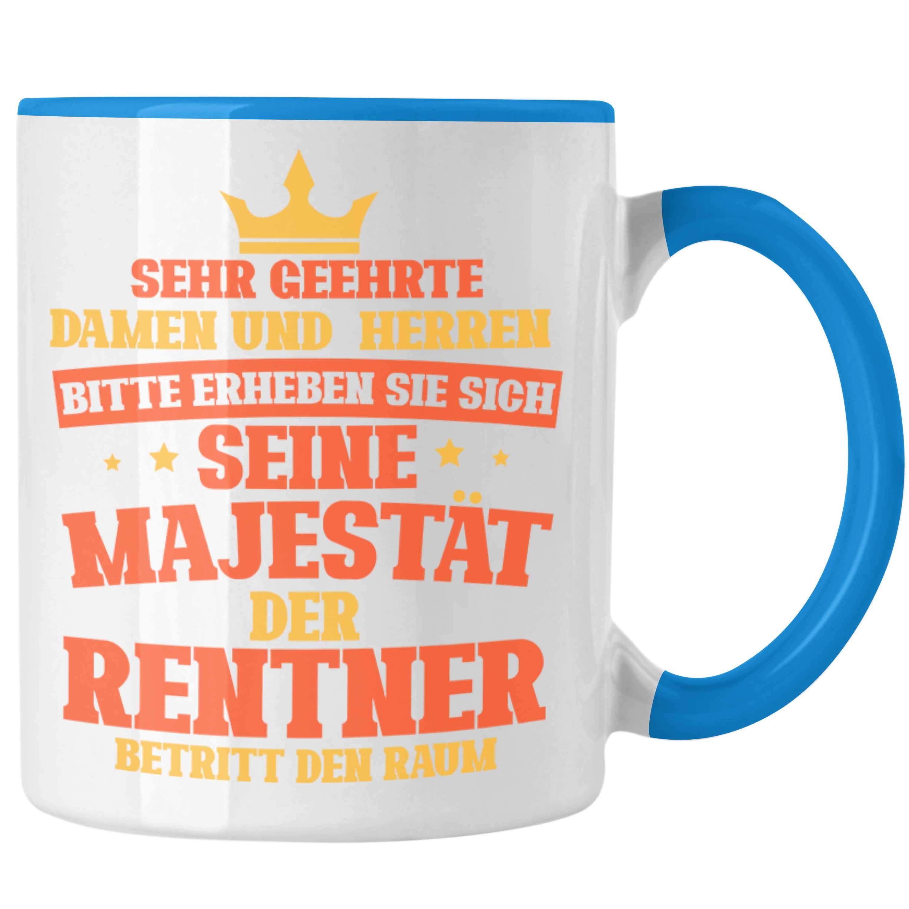 Trendation Tasse Rentner Tasse Geschenk Renteneintritt der Rentner Betritt den Raum Ge Blau