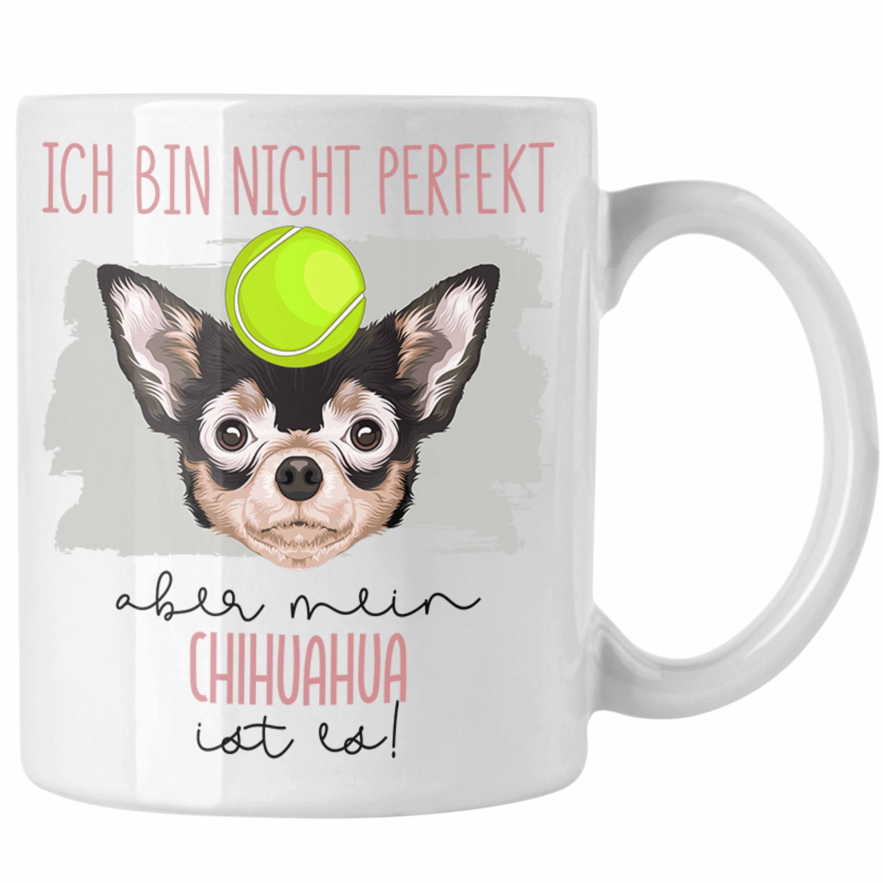 Trendation Tasse Chihuahua Besitzer Tasse Geschenk Lustiger Spruch Geschenkidee Besitze Weiss | Teetassen