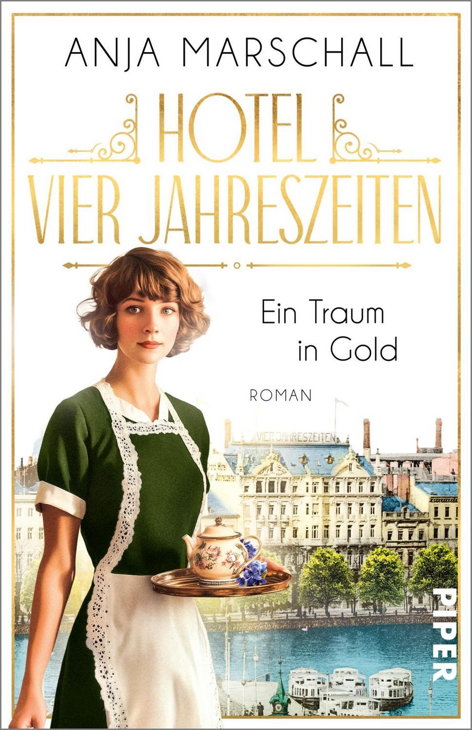 Hotel Vier Jahreszeiten – Ein Traum in Gold / Anja Marschall