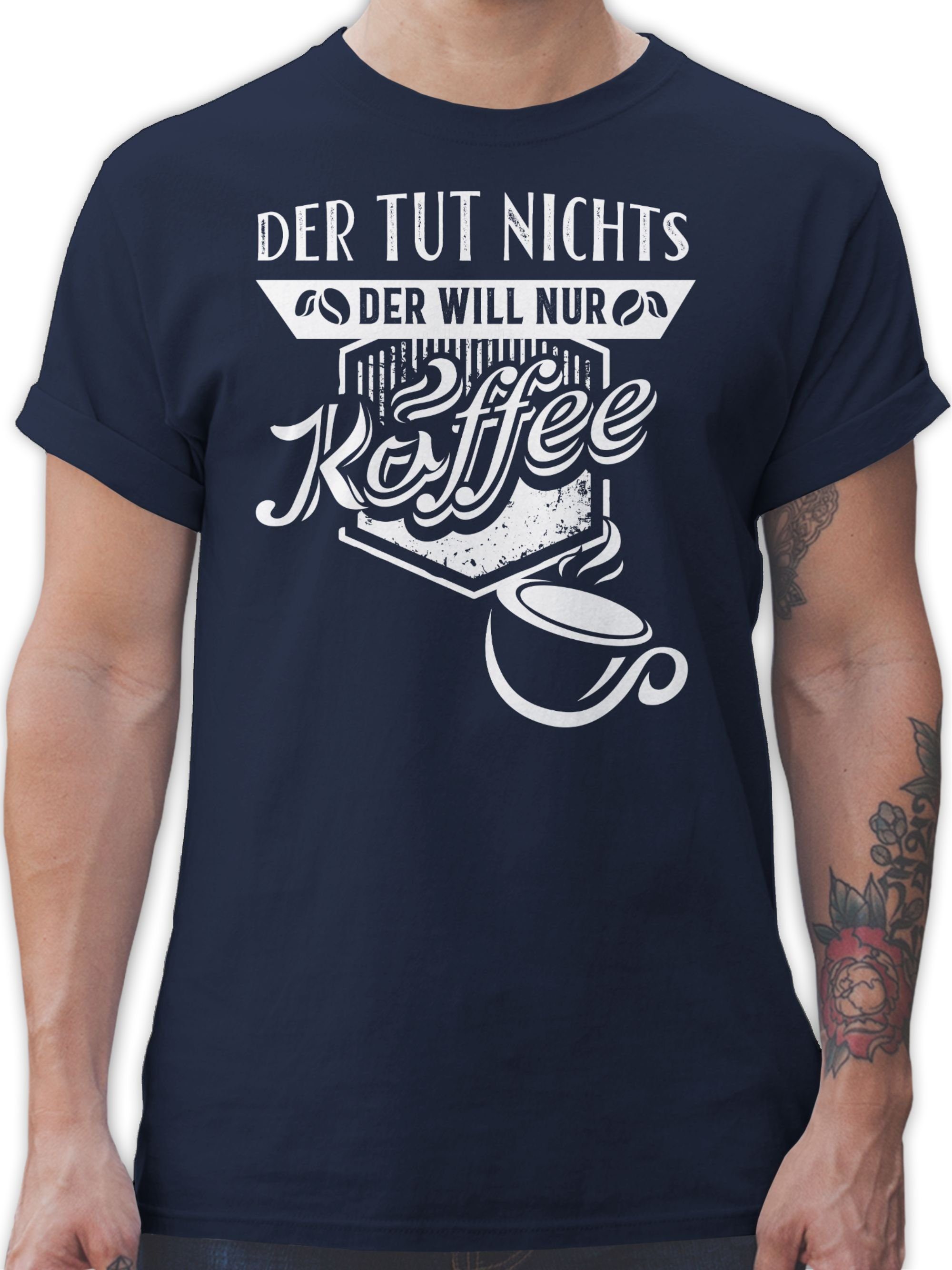 Shirtracer T-Shirt Der tut nichts Der will nur Kaffee - Sprüche Statement  mit Spruch - Herren Premium T-Shirt tshirt herren for coffee - t shirt  kaffee - shirts mit spruechen