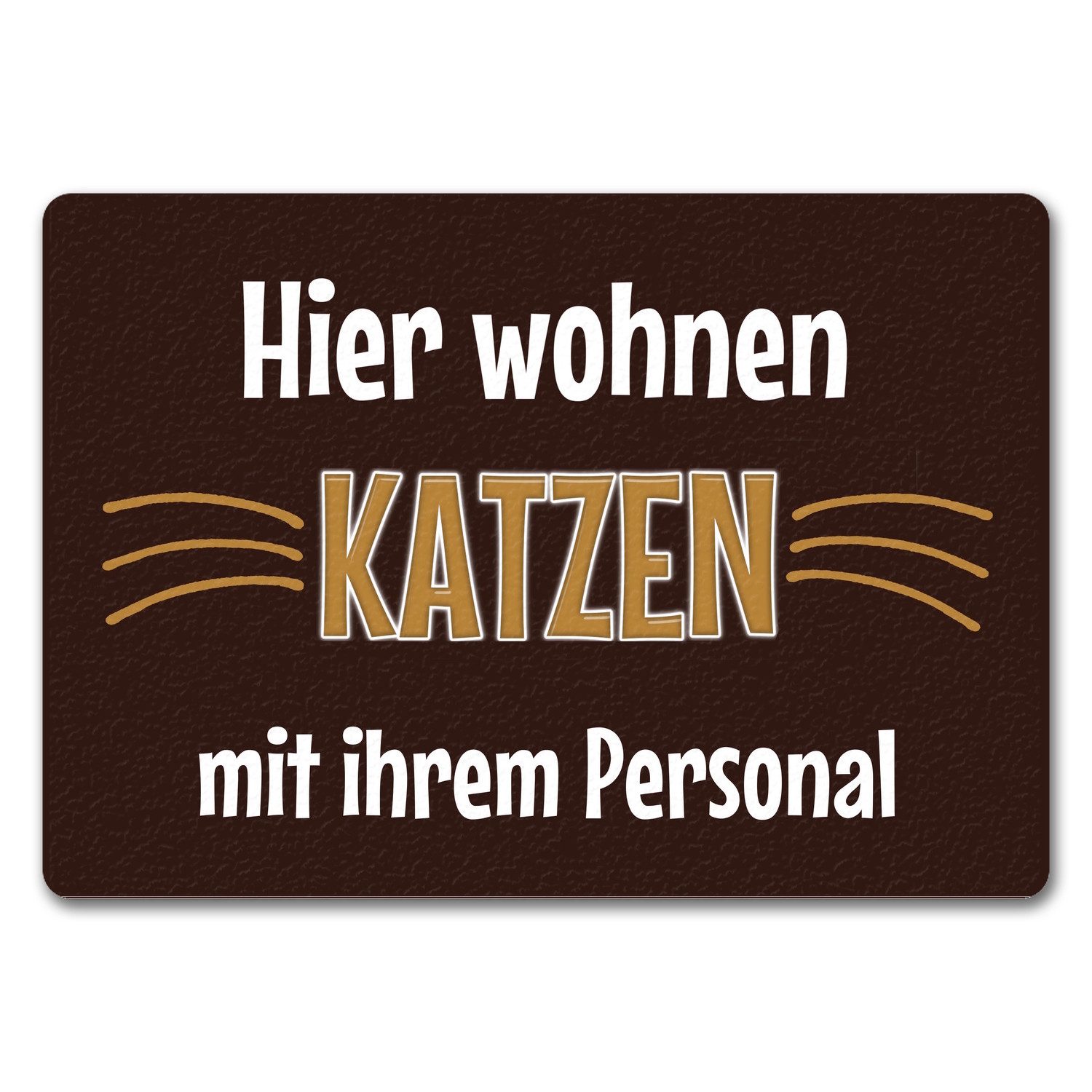 Fußmatte Fußmatte Hier wohnen Katzen mit ihrem Personal Fußabtreter