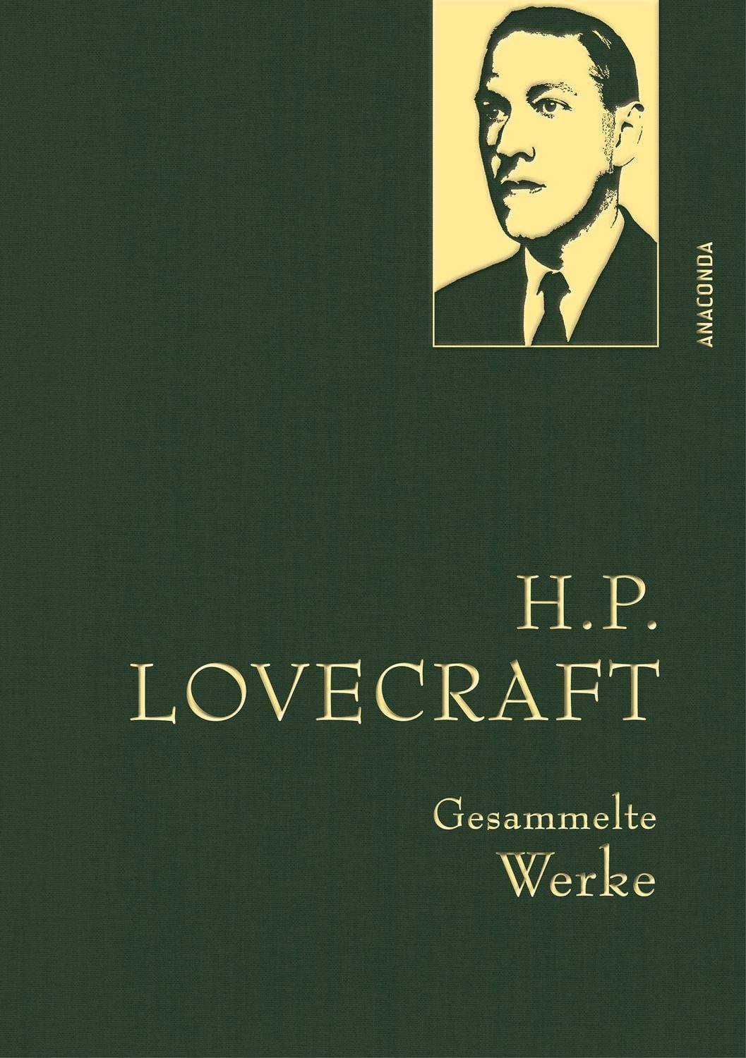 H. P. Lovecraft, Gesammelte Werke / Howard Phillips Lovecraft