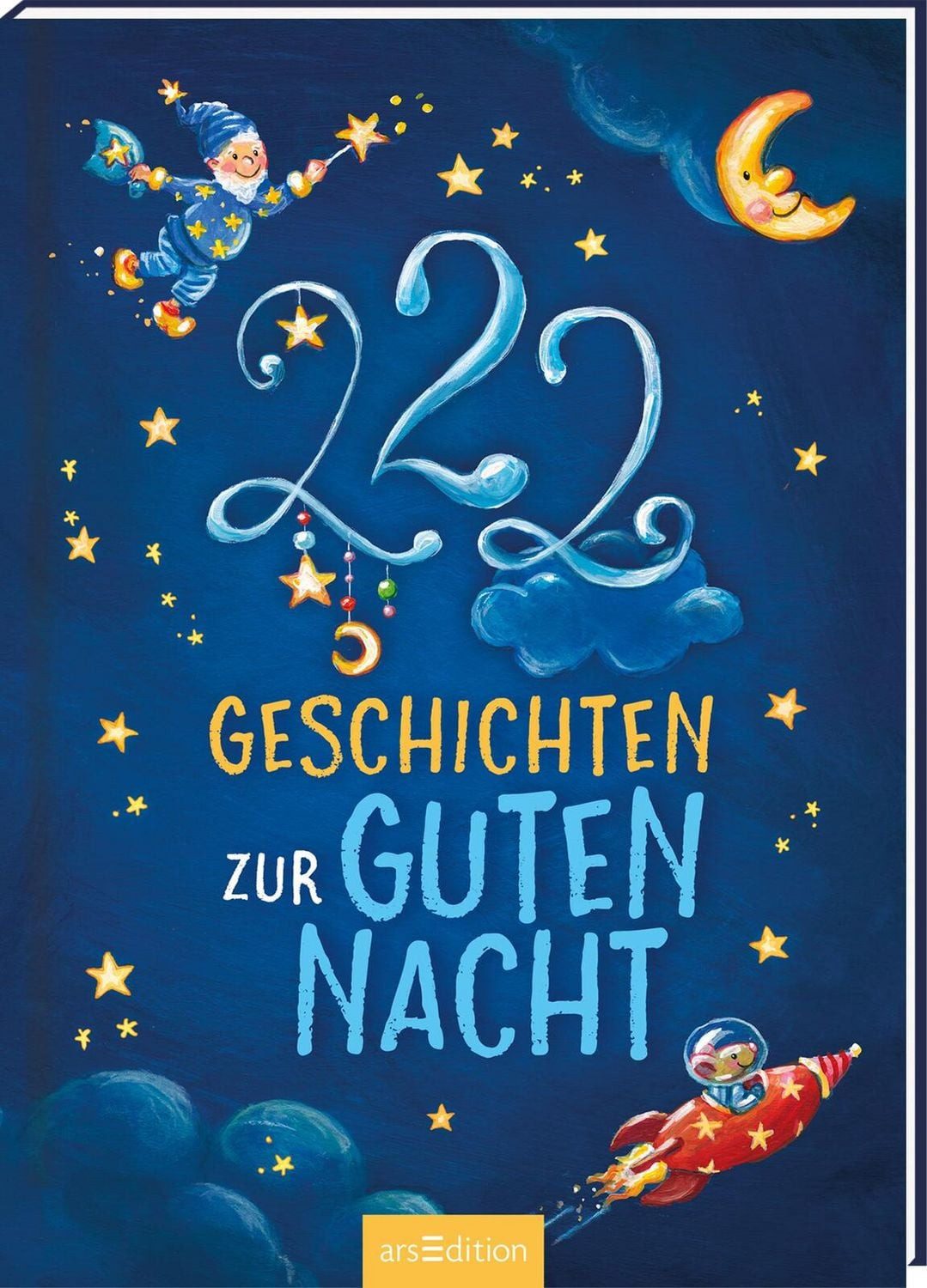 222 Geschichten zur Guten Nacht / Sandra Grimm, Steffi Kammermeier, Michaela Rudolph, Michaela Hanauer