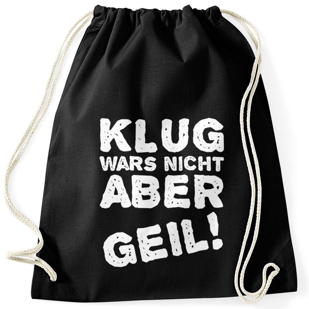 MoonWorks Turnbeutel Lustiger Turnbeutel mit Spruch Klug wars nicht aber geil! Moonworks® schwarz