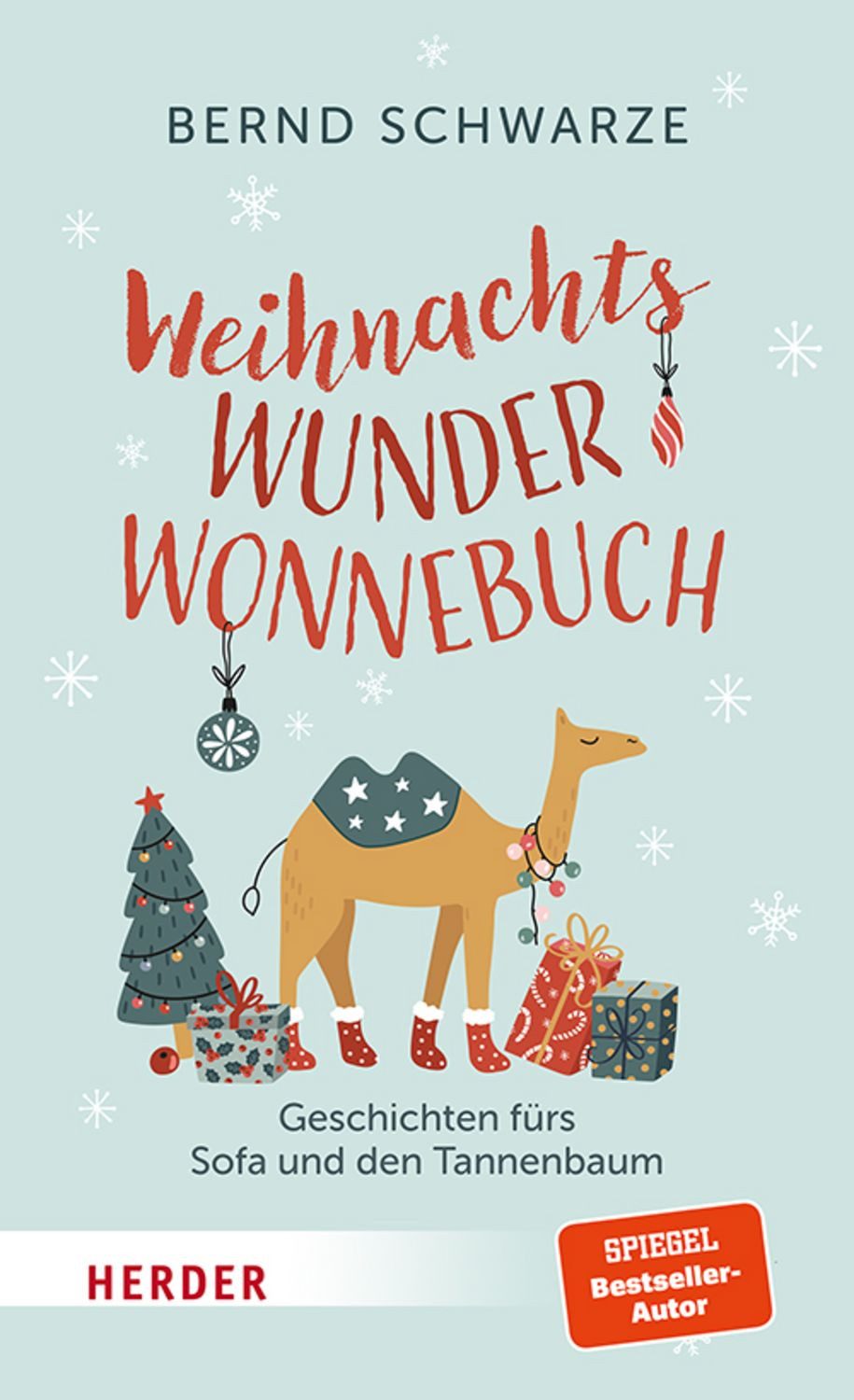 WeihnachtsWunderWonnebuch / Bernd Schwarze