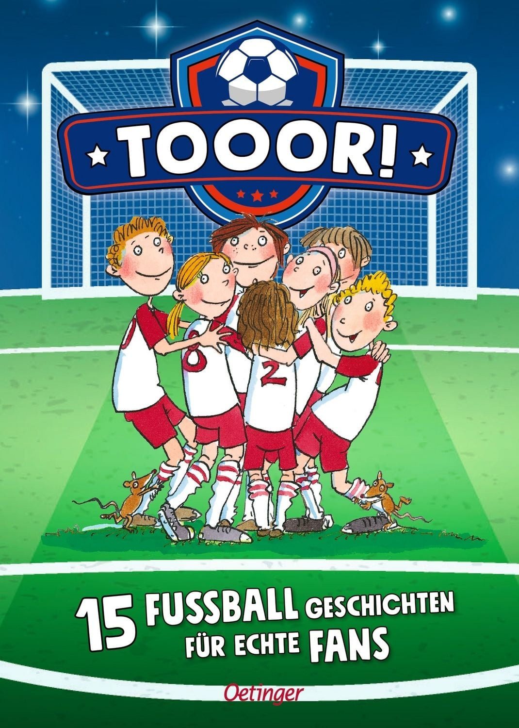 Kinderbuch Tooor! 15 Fußballgeschichten für echte Fans Rüdiger Bertram, Regina Hegner