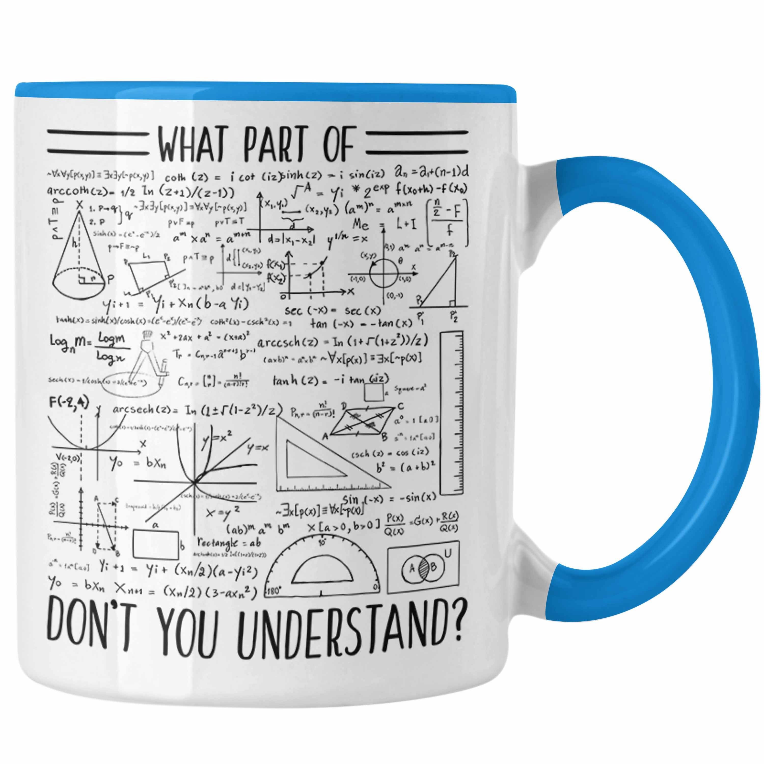 Trendation Tasse Trendation - Lustiges Geschenk Welchen Tell Von Verstehst du Nicht Tasse Mathematiker Physiker Mathelehrer Geschenkidee Blau