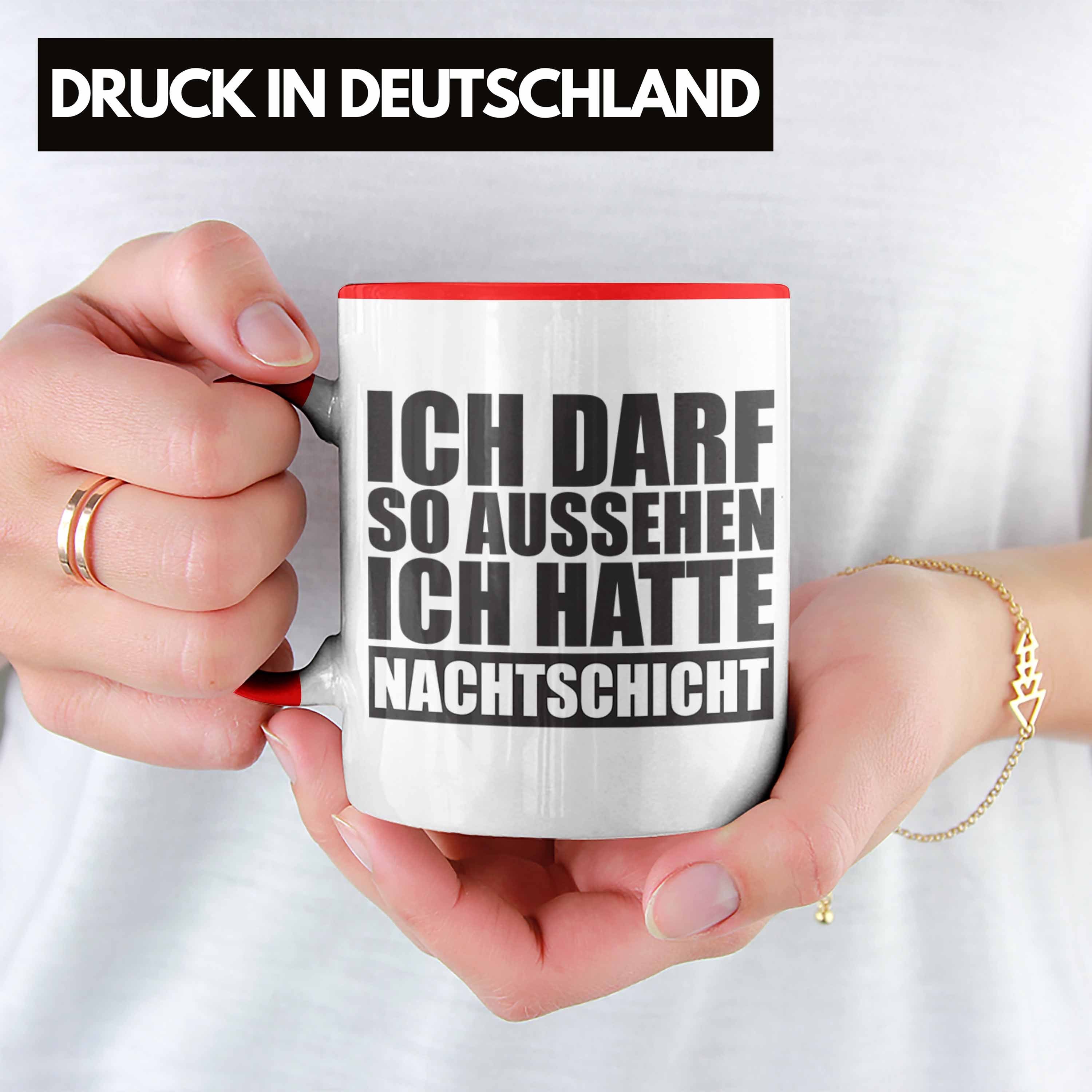 So Ich mit Ich Tasse - Trendation Kollege Hatte Aussehen Trendation Rot Spruch Geschenk Nachtschicht Tasse Darf