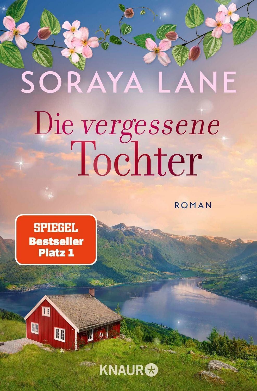 Die vergessene Tochter Roman / Soraya Lane, Roman