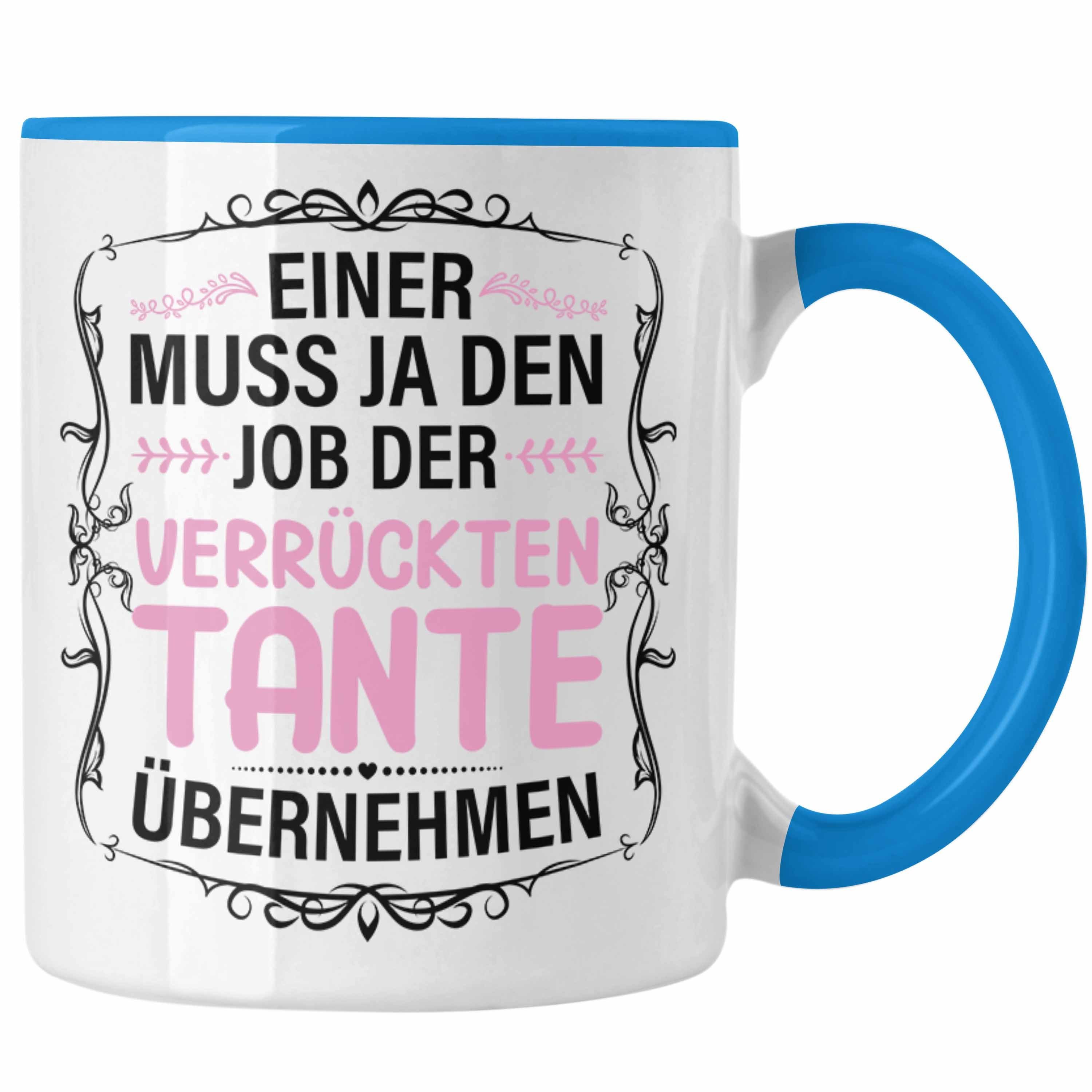 Geschenk Lustig Tante - Trendation Blau Spruch Trendation Tasse Verrückte Tasse