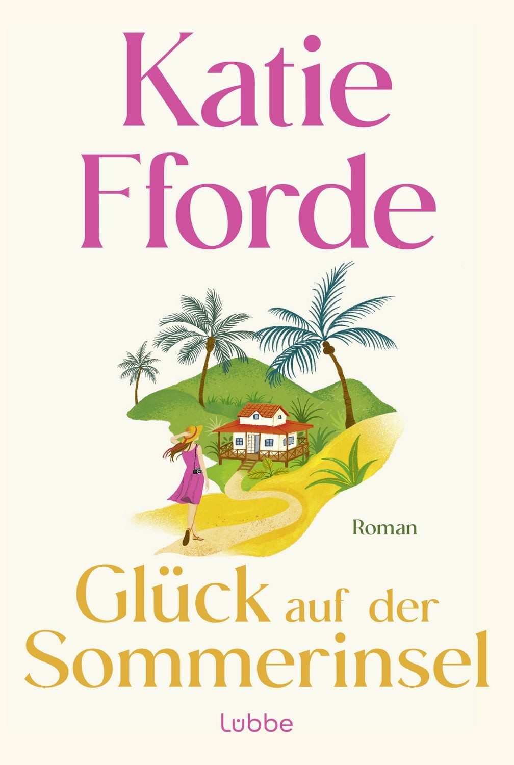 Glück auf der Sommerinsel / Katie Fforde