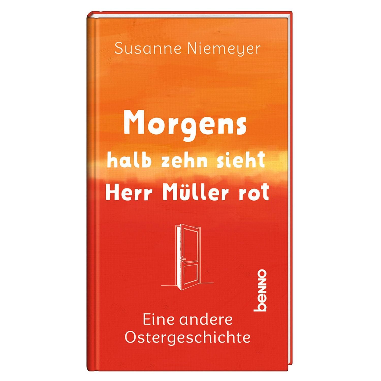 Morgens halb zehn sieht Herr Müller rot / Susanne Niemeyer