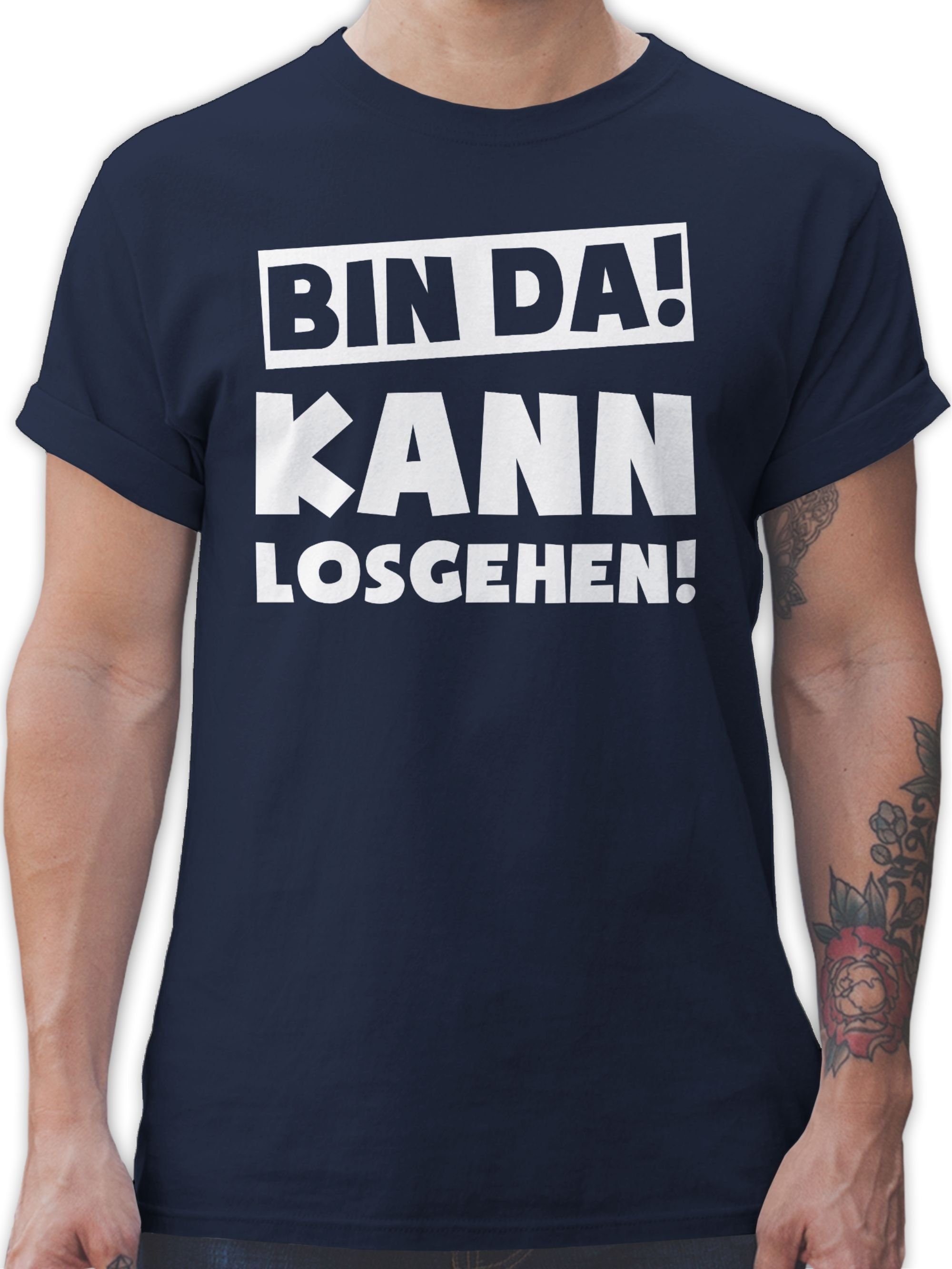 Shirtracer TShirt »Bin da kann losgehen Sprüche Statement mit Spruch