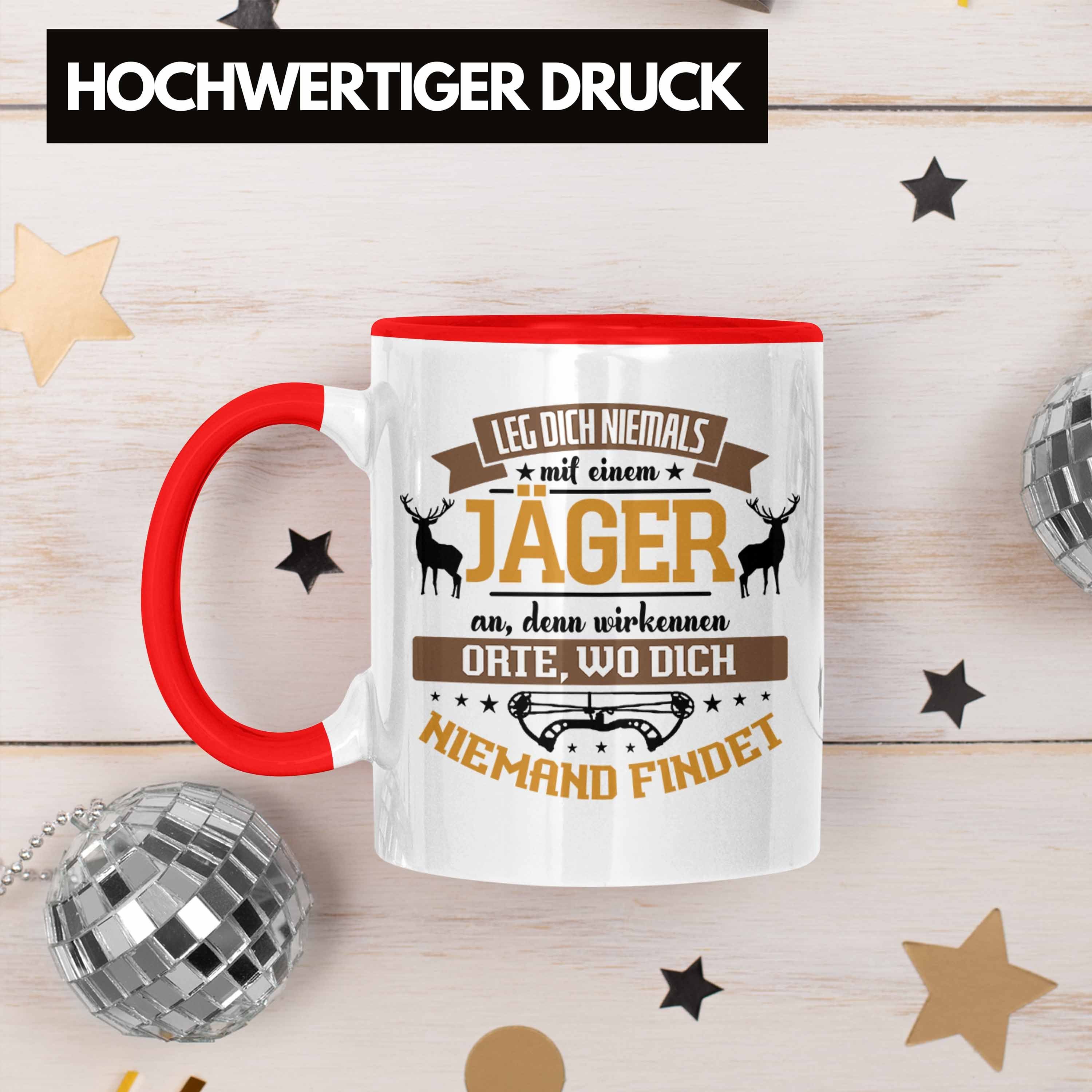 Leg Hochsitz! Trendation Dich Mit Tasse Niemals für Geschenk Rot Tasse Lustiges Jäger Jäger
