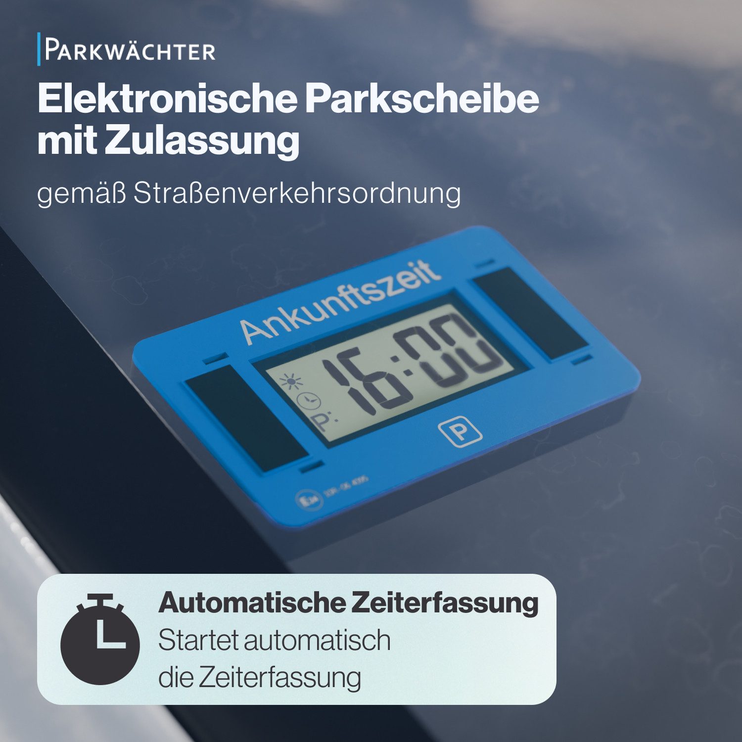 Parkwächter elektronische Parkscheibe Parkwächter Digitale Parkscheibe V2 zugelassen Datenschutz-Funktion
