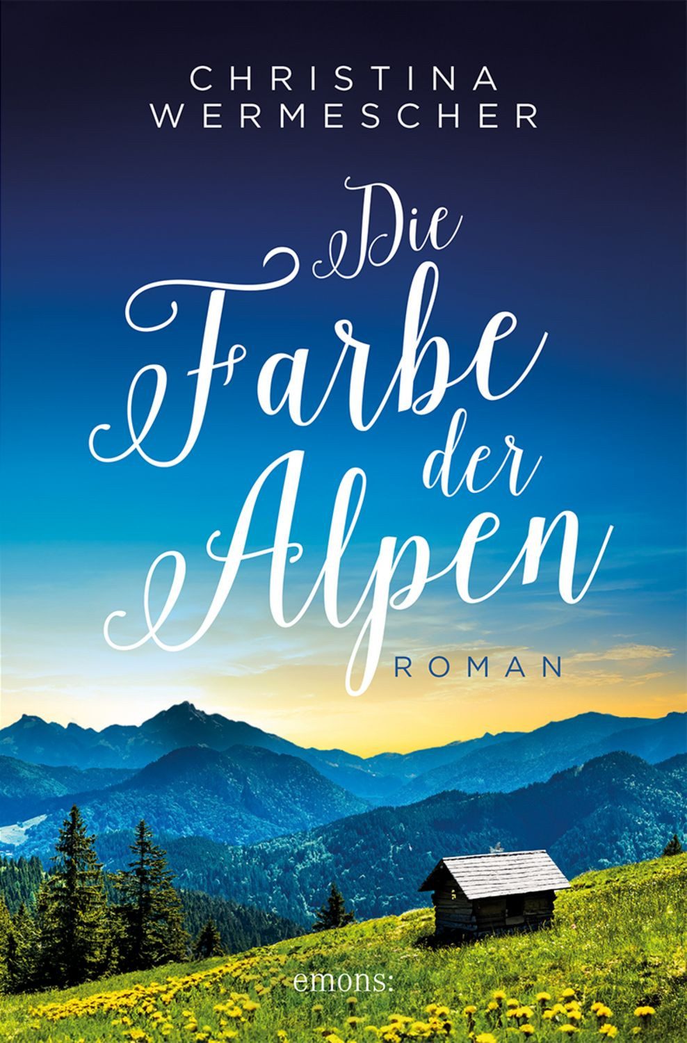 Die Farbe der Alpen / Christina Wermescher