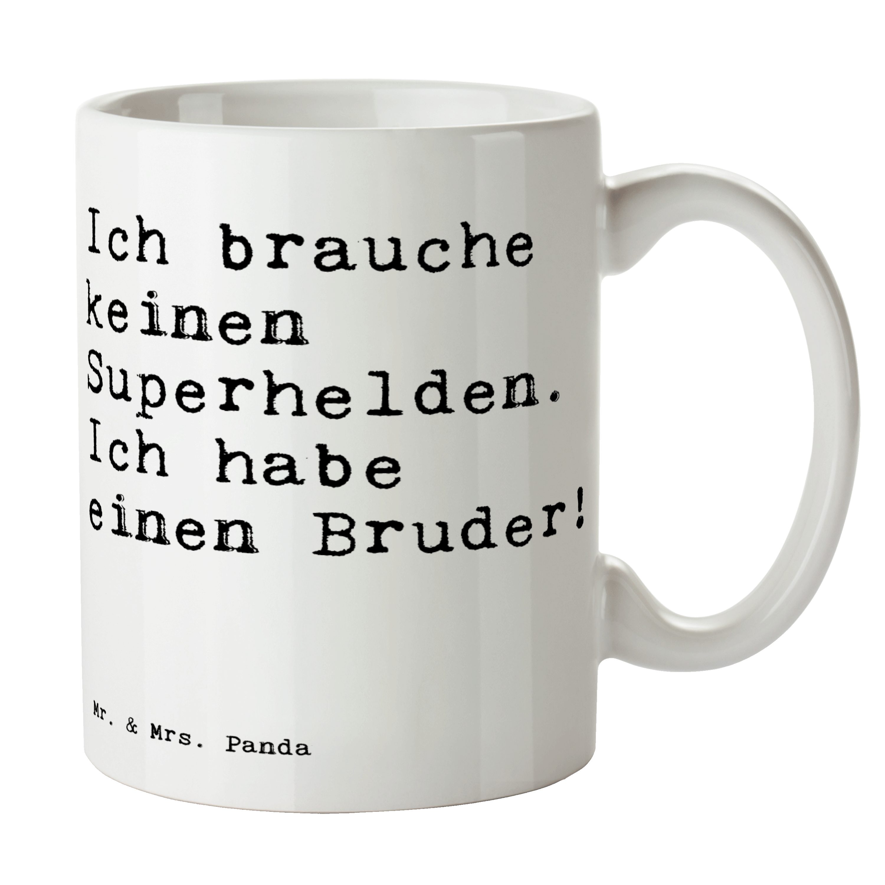 Mr. & Mrs. Panda Tasse Ich brauche keinen Superhelden.... - Weiß - Geschenk, Geburtstag Brud, Keramik | Tassen