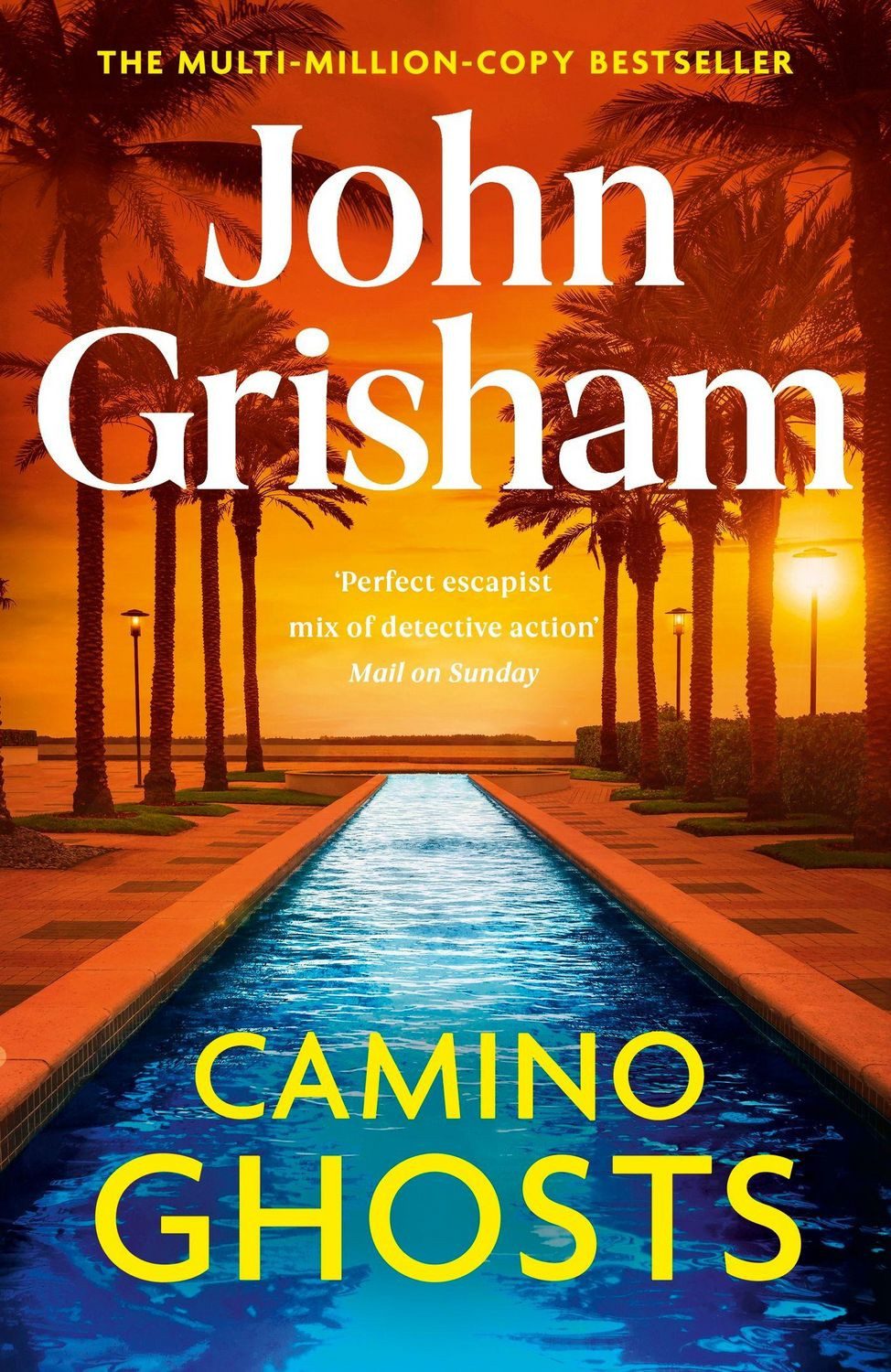 Camino Ghosts / John Grisham, The spine-tingling crime thriller from the number 1 Sunday Times bestselling author