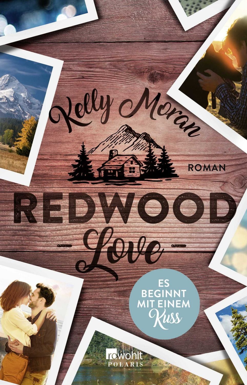 Redwood Love – Es beginnt mit einem Kuss / Kelly Moran