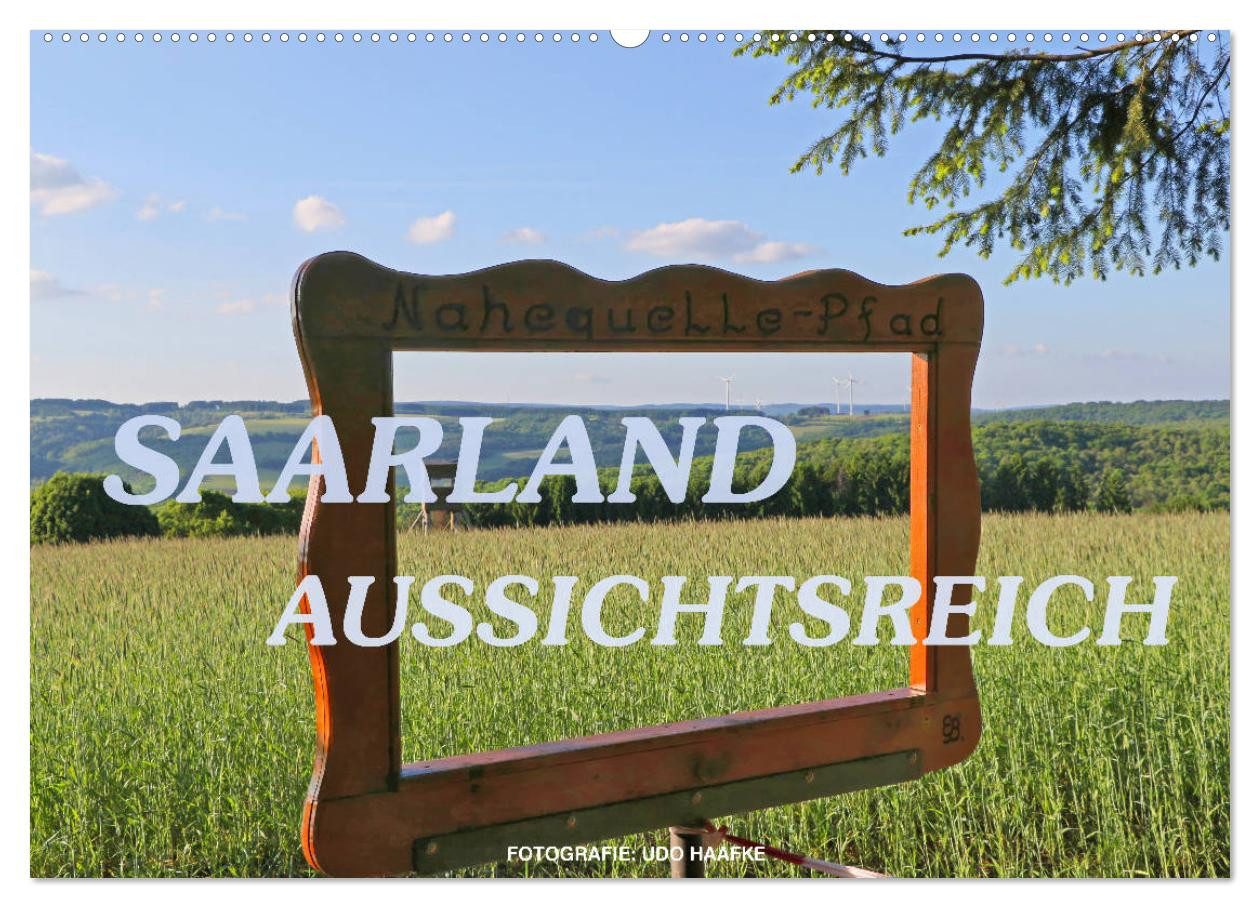 CALVENDO Wandkalender SAARLAND - AUSSICHTSREICH (Wandkalender 2027 DIN A2 quer), CALVENDO Mo