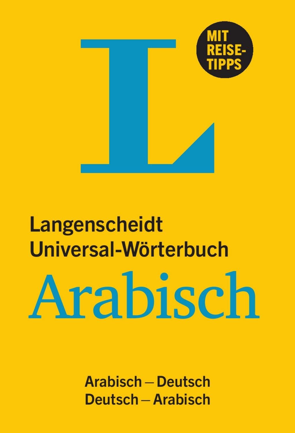 Langenscheidt Universal-Wörterbuch Arabisch - mit Tipps für die Reise / diverse