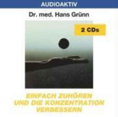 Media Verlag Hörspiel Einfach zuhören und die Konzentration verbessern. 2 CDs