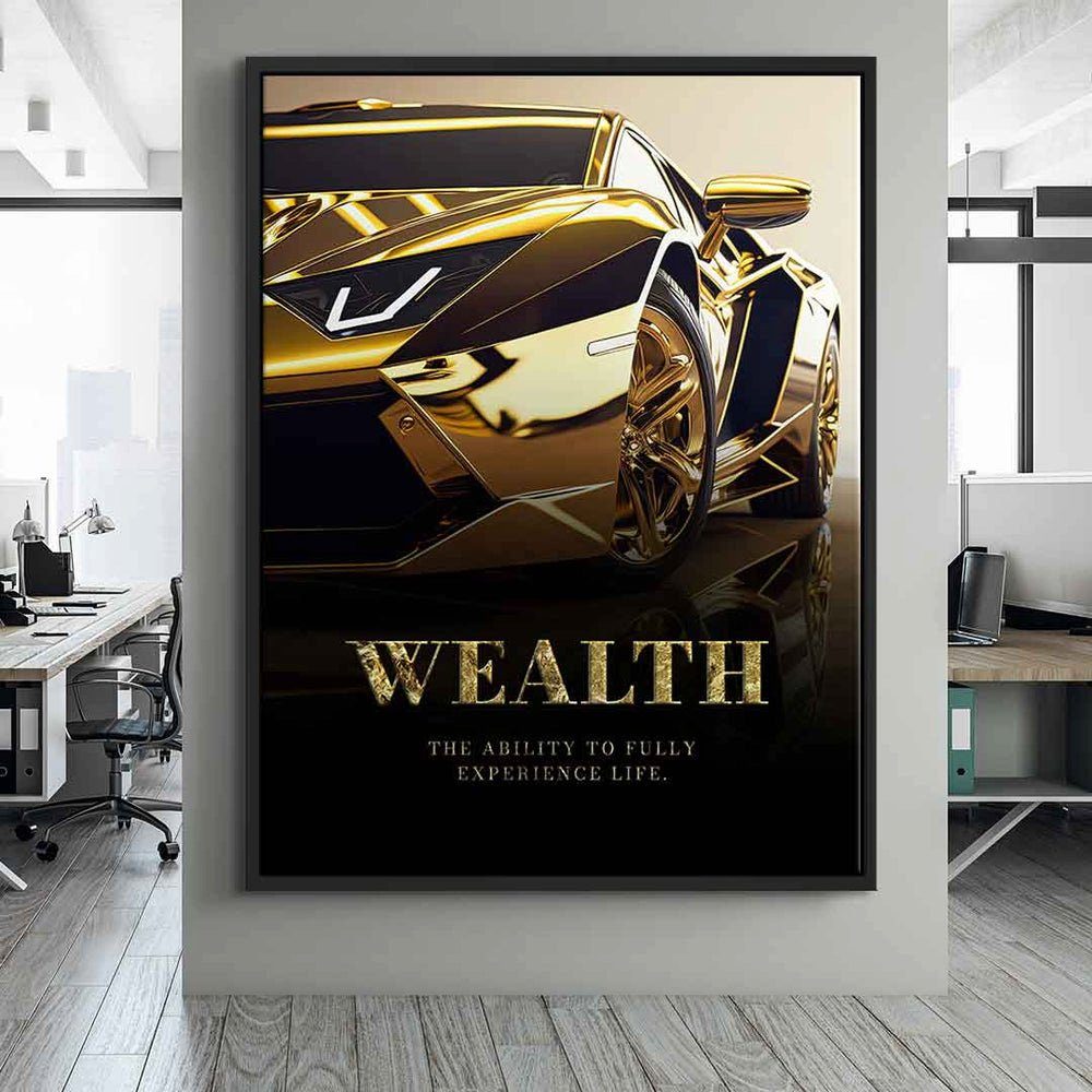 Rahmen Motivationszitat gold Leinwandbild, schwarzer Leinwandbild wealth Auto DOTCOMCANVAS® Motivationsspruch Luxus