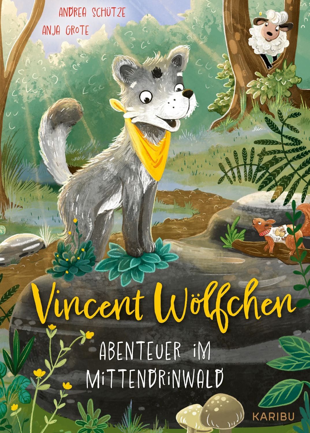 Vincent Wölfchen – Abenteuer im Mittendrinwald / Andrea Schütze