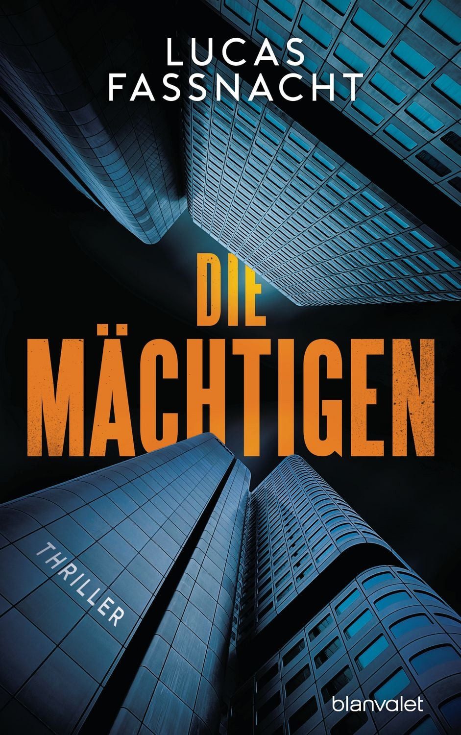 Die Mächtigen / Lucas Fassnacht
