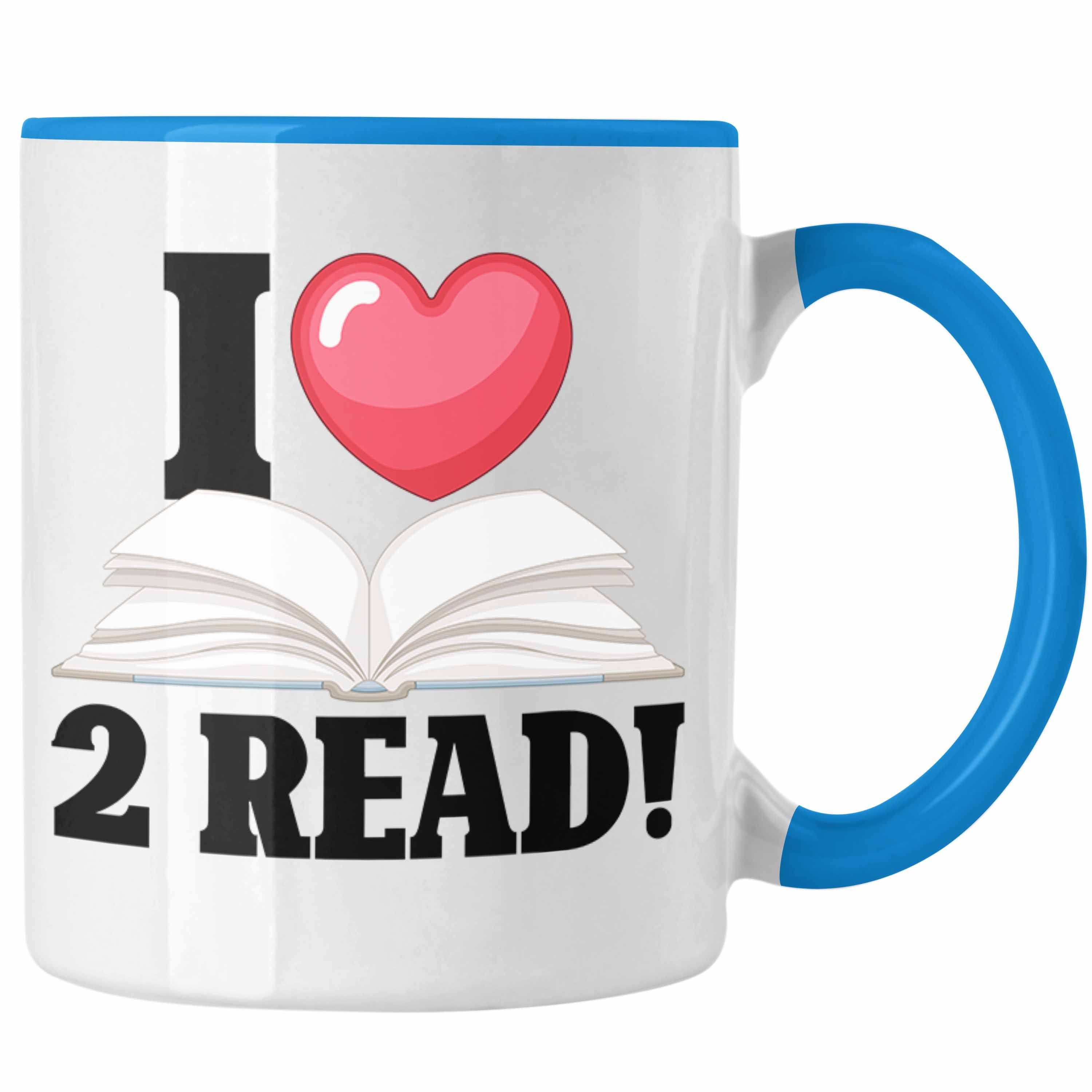 Trendation Tasse Bücherwurm Lustige Tasse für Leseratten - "I Love 2 Read" Bücher-Tasse Blau