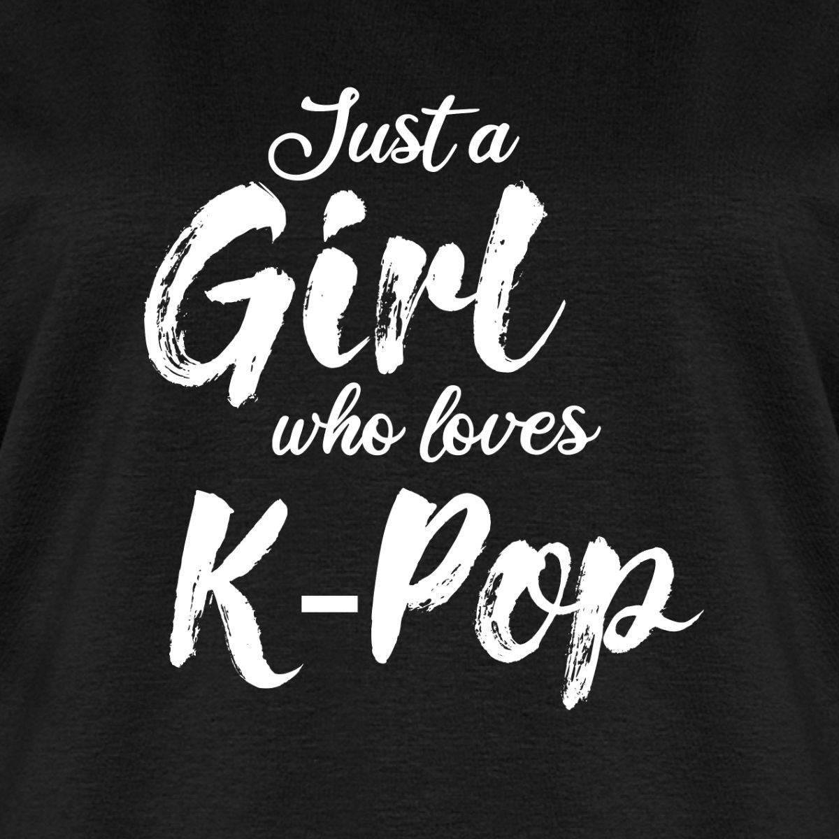Spreadshirt T-Shirt Just A Girl Who Loves K-Pop Frauen Premium T-Shirt (1-tlg)