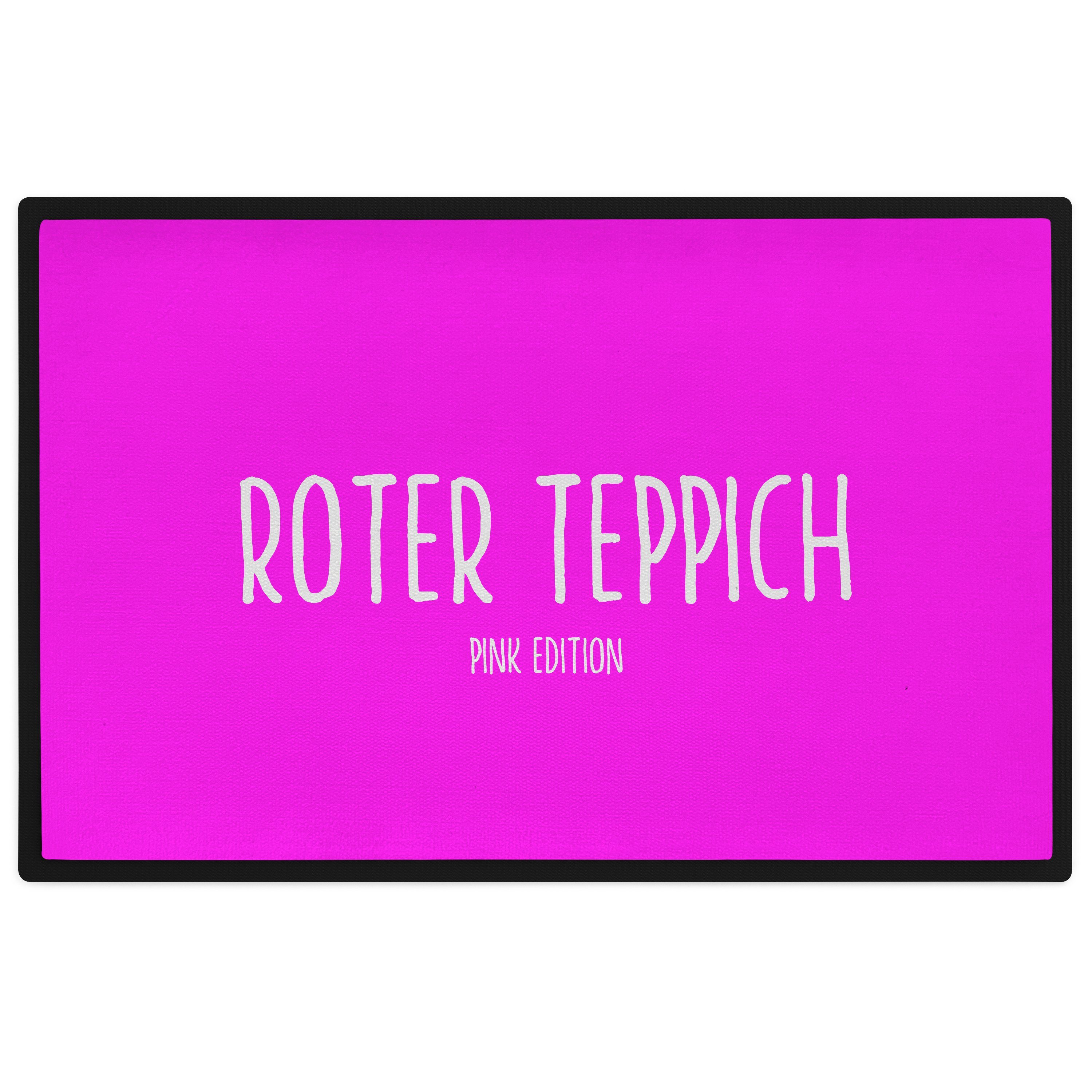 Trendation Fußmatte Lustige Fußmatte Roter Teppich Pink Edition Fussmatte mit Spruch Gesch