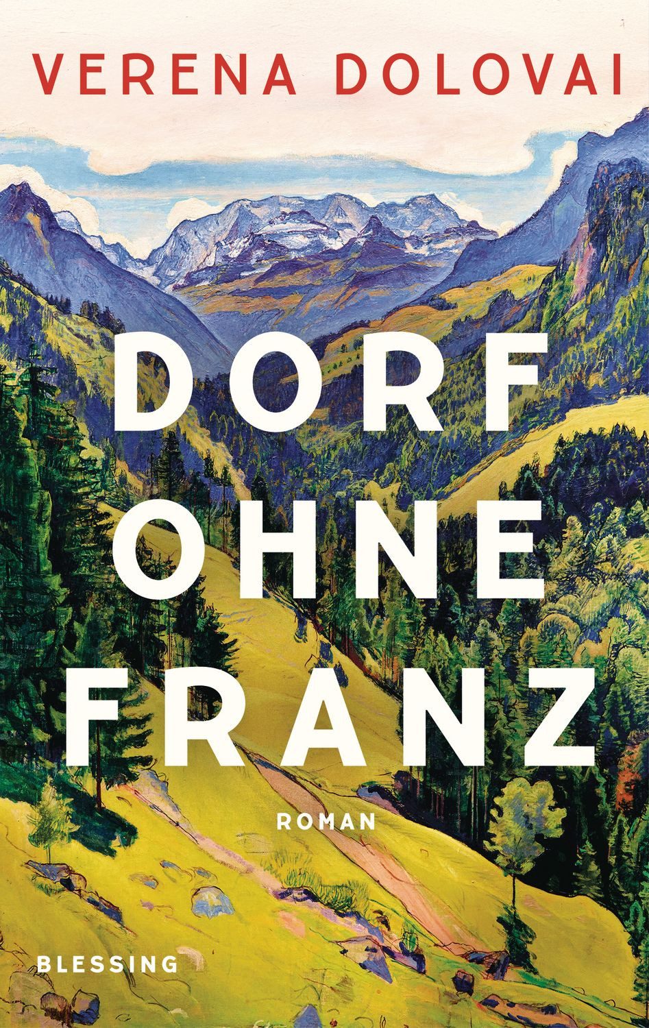 Dorf ohne Franz / Verena Dolovai