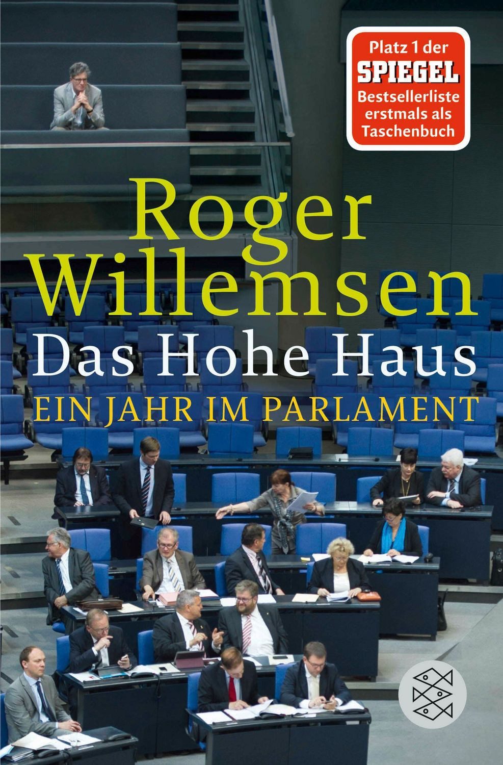 Das Hohe Haus / Roger Willemsen