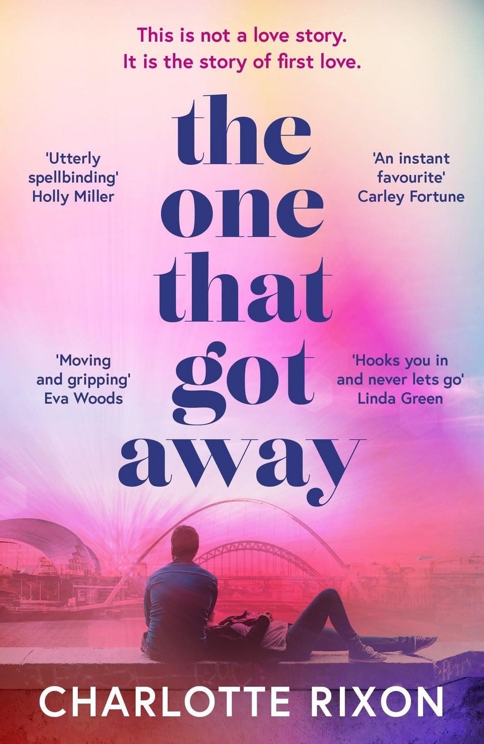 The One That Got Away / Charlotte Rixon