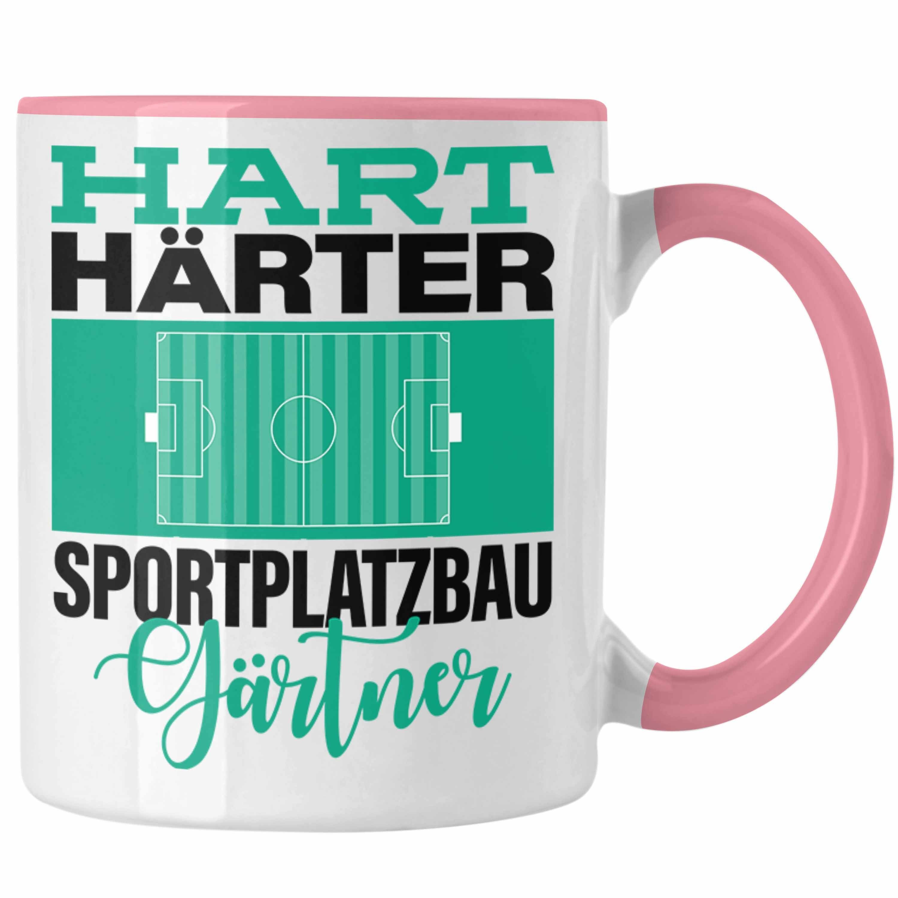 Trendation Tasse Tasse für Sportplatzbaugärtner Geschenkidee Spruch "Hart Härter Sportp Rosa