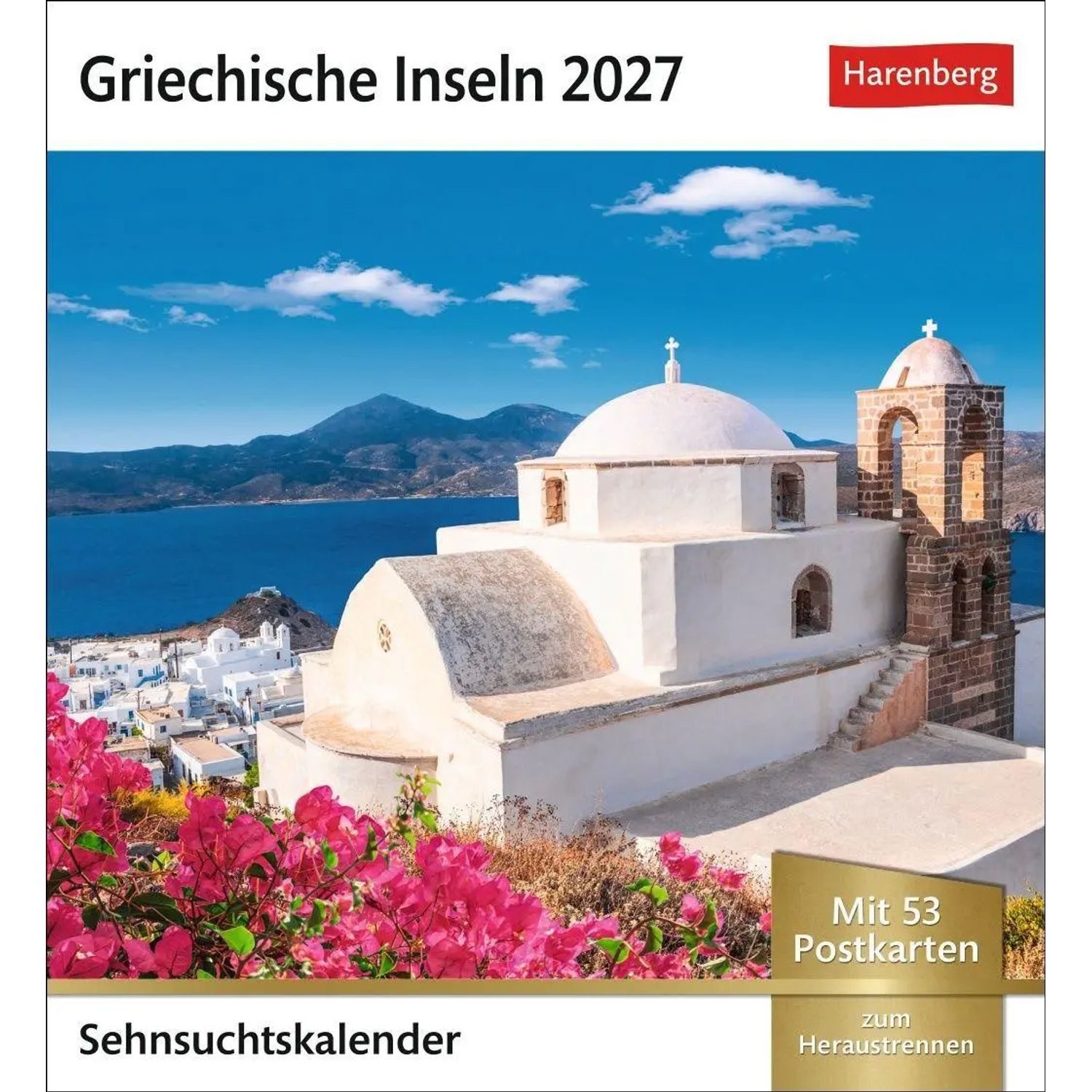 Harenberg Kalender Verlag Wandkalender Griechische Inseln Sehnsuchtskalender 2027 - Wochenkalender mit 53...