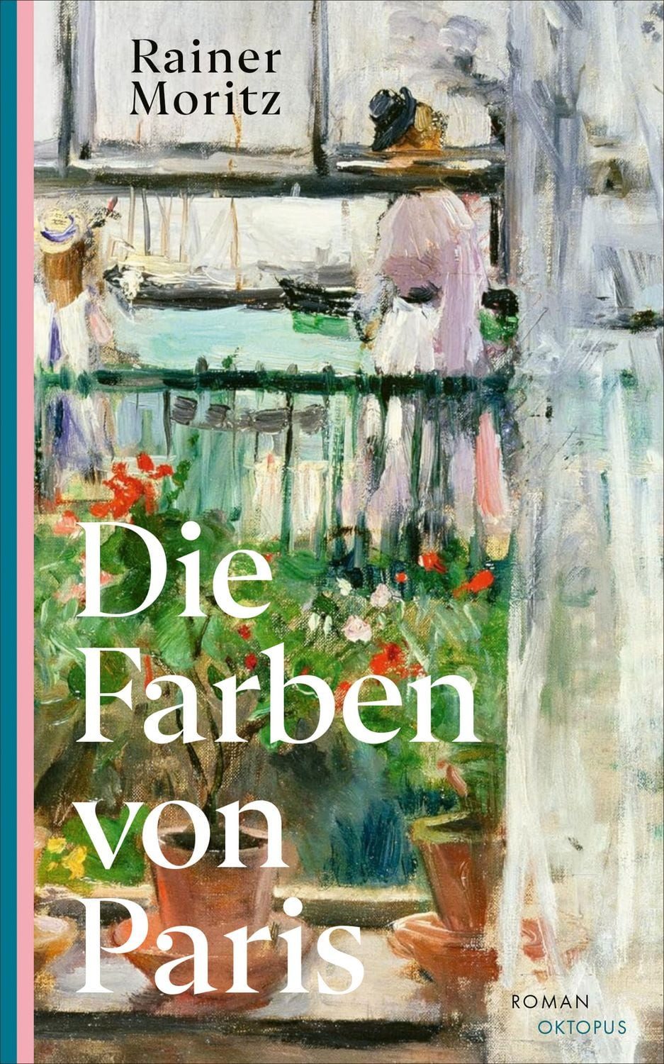 Die Farben von Paris / Rainer Moritz