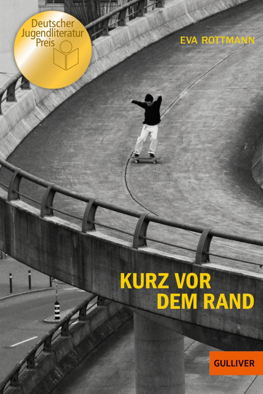 Kurz vor dem Rand Ausgezeichnet mit dem Deutschen Jugendliteraturpreis / Eva Rottmann, Deutscher Jugendliteraturpreis