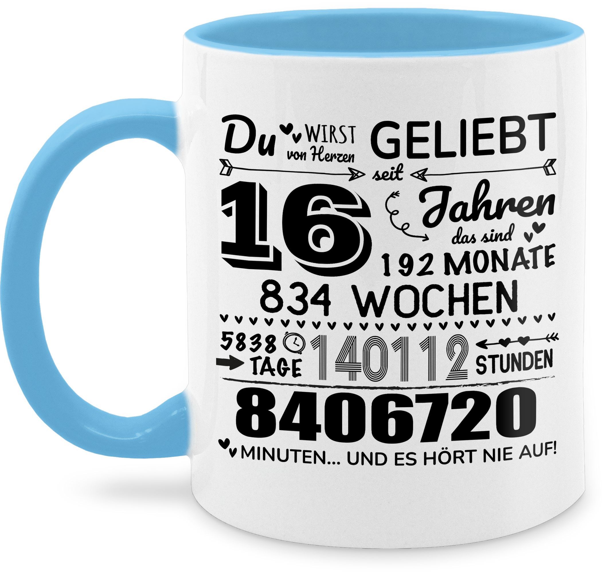 Shirtracer Tasse 16 Jahre - Du wirst von Herzen geliebt, 16. Geburtstag, 16 Jahre Geb, Keramik, 16. Geburtstag Tasse